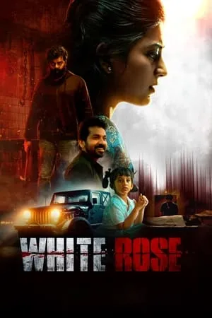 WorldFree4u White Rose 2024 Hindi+Tamil Full Movie Pre-DVDRip 480p 720p 1080p Download