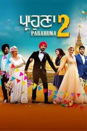 WorldFree4u Parahuna 2 (2024) Punjabi Full Movie WEB-DL 480p 720p 1080p Download